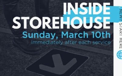 Inside Storehouse | March 10th
