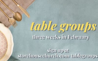 Table Groups | Three Weeks in February