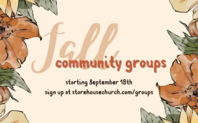 Fall Community Groups | Starting September 18th