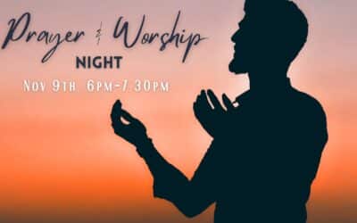 Prayer & Worship Night | Nov 9th