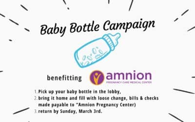 Baby Bottle Campaign benefitting Amnion Pregnancy Center | until March 3rd