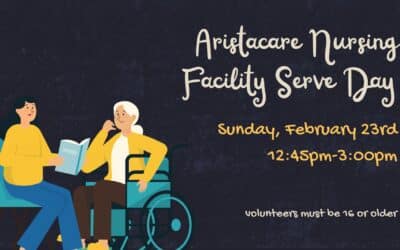 Aristacare Nursing Facility Serve Day | February 23rd