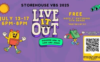 Storehouse VBS 2025: Live it Out! | July 13th