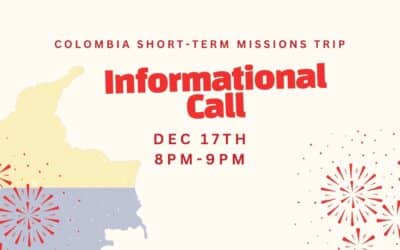 Colombia Short-term Mission Trip Information Meeting | Dec 17th