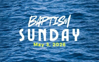 Baptism: ready to take the next step?! | May 3