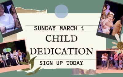 Child Dedication | March 1
