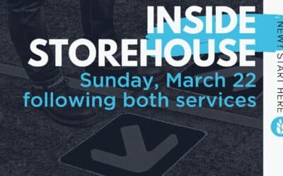 Inside Storehouse | March 22