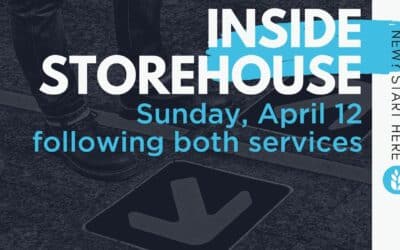 Inside Storehouse | April 12