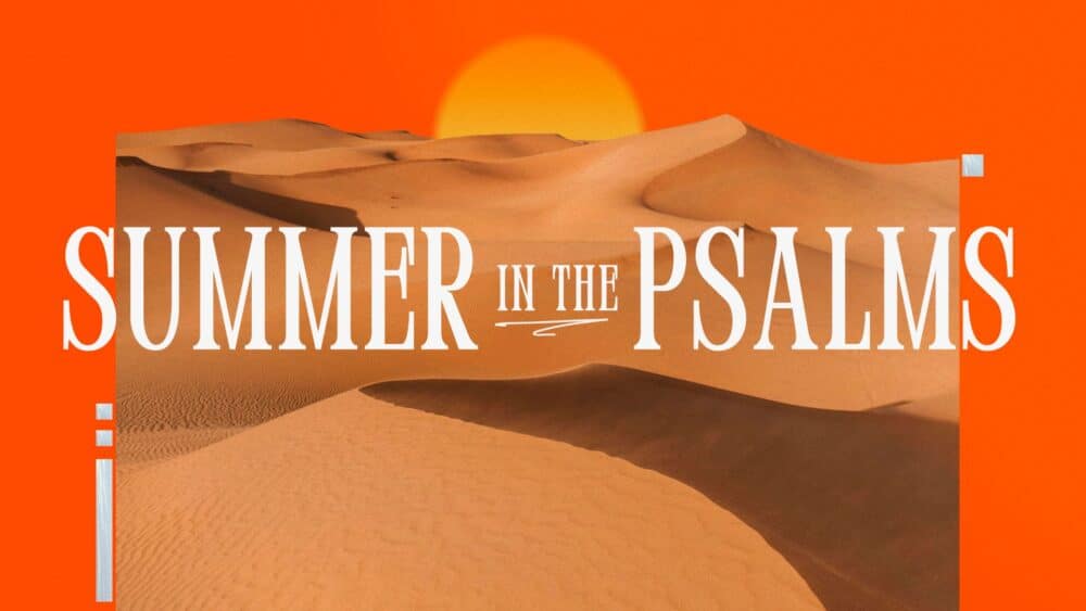 Summer in the Psalms