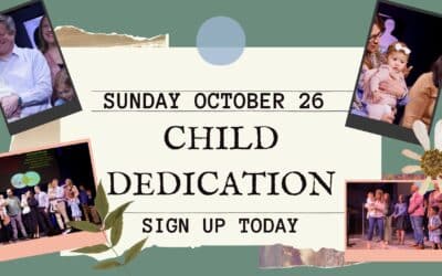 Child Dedications | October 26th