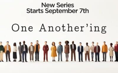 One Another’ing | September 7th